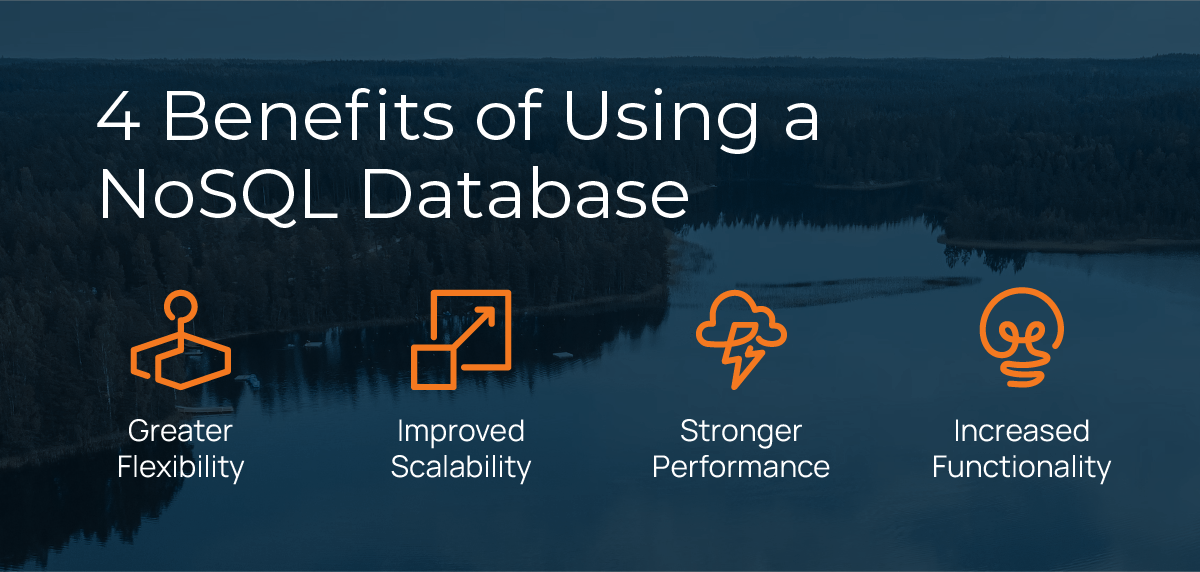 4 Benefits of Using a NoSQL Database