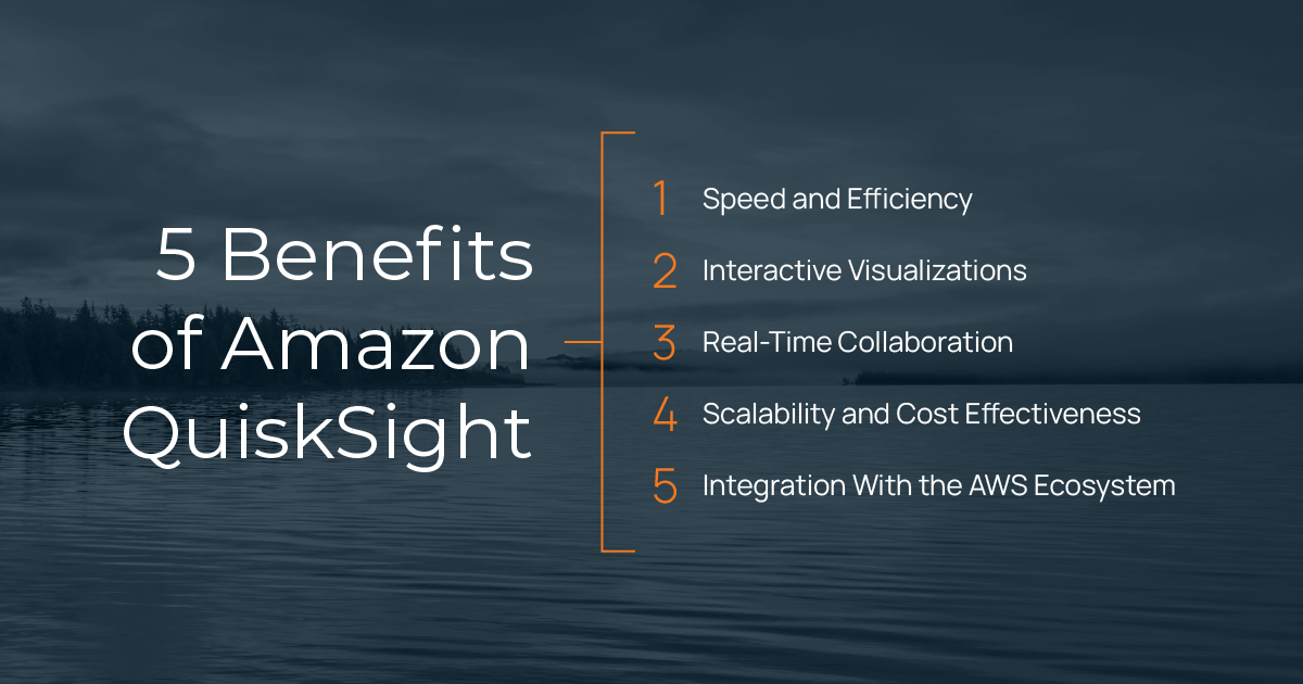 5 Benefits of Amazon QuickSight