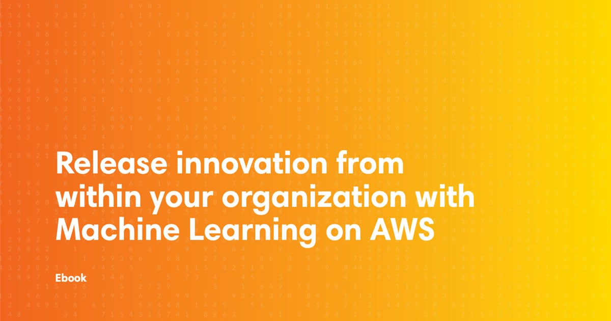 Release innovation with Machine Learning on AWS
