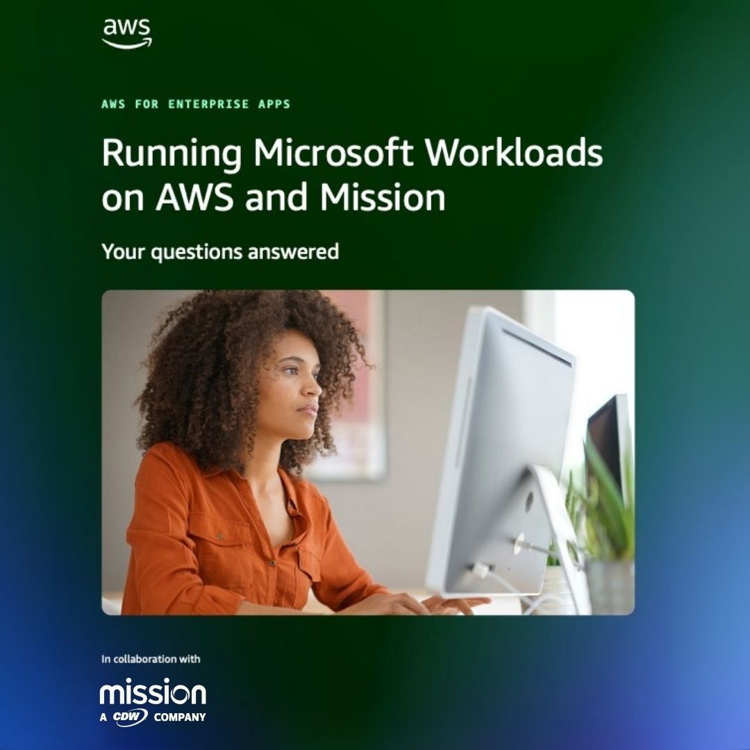 Running Microsoft Workloads on AWS and Mission
